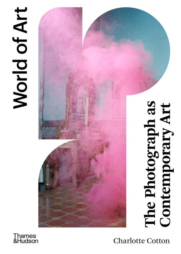 The Photograph as Contemporary Art – Charlotte Cotton – boek cover