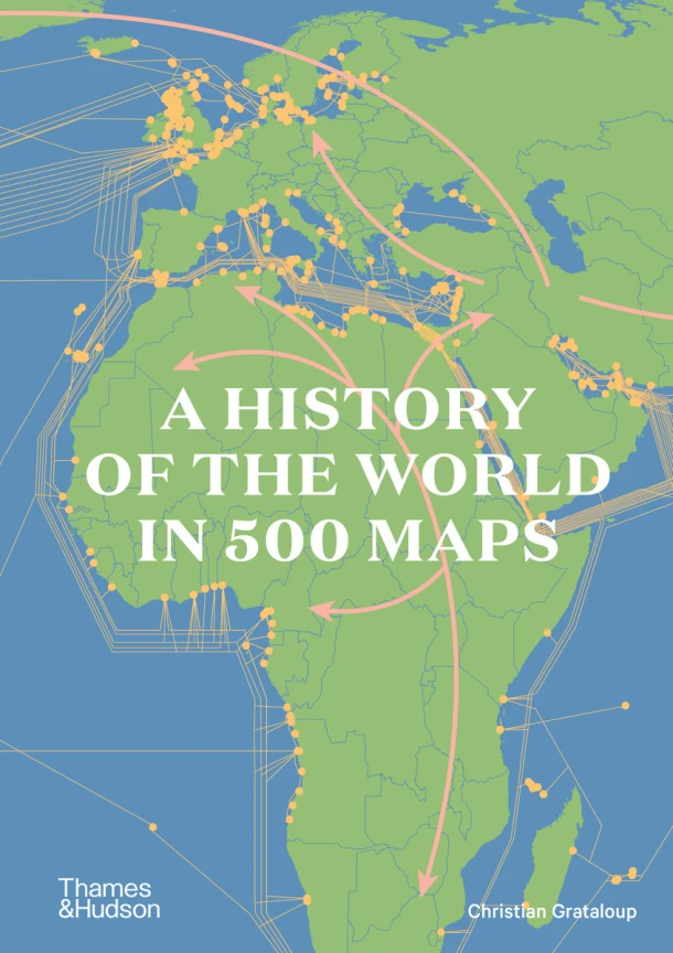 A History of the World in 500 Maps – Christian Grataloup – boek cover