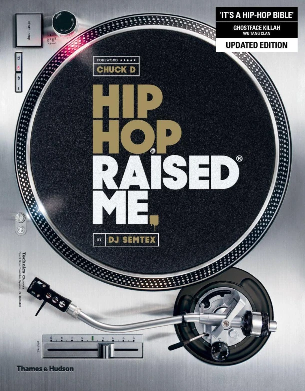 Hip Hop Raised MeĀ® ā DJ Semtex ā boek cover