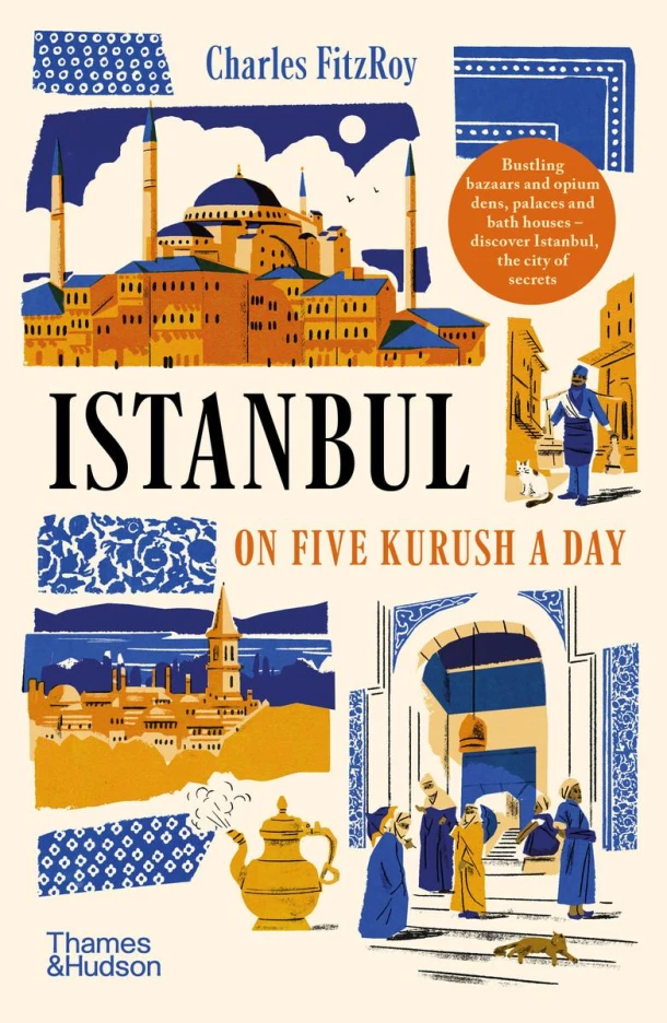 Istanbul on Five Kurush a Day – Charles Fitzroy – boek cover