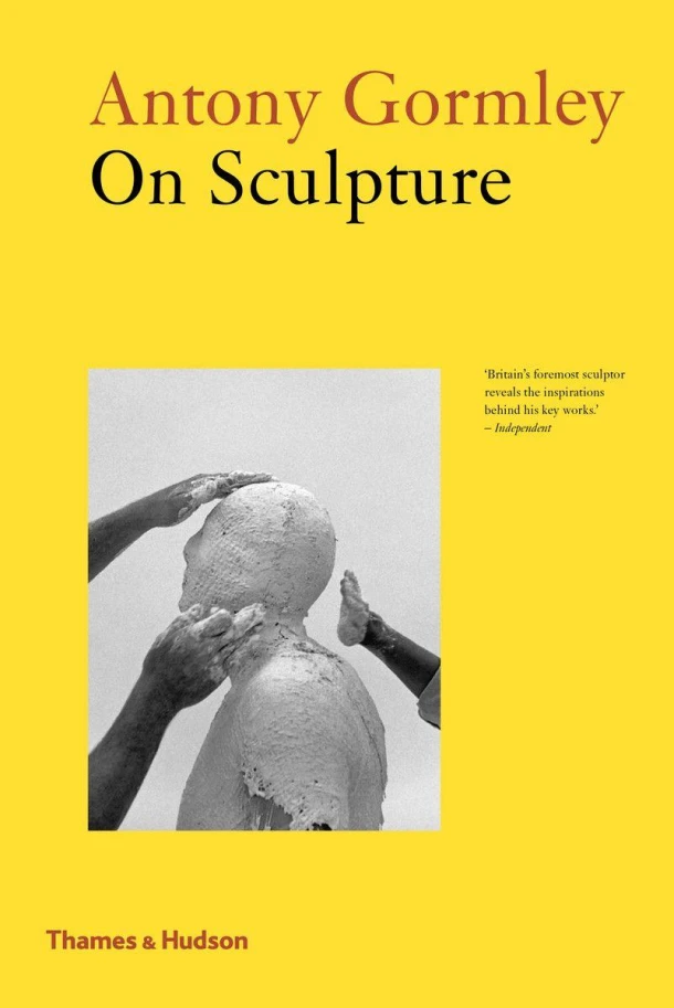 Antony Gormley on Sculpture – Antony Gormley – boek cover
