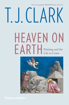 Heaven on Earth – T. J. Clark – boek cover