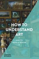 How to Understand Art – Janetta Rebold Benton – boek cover