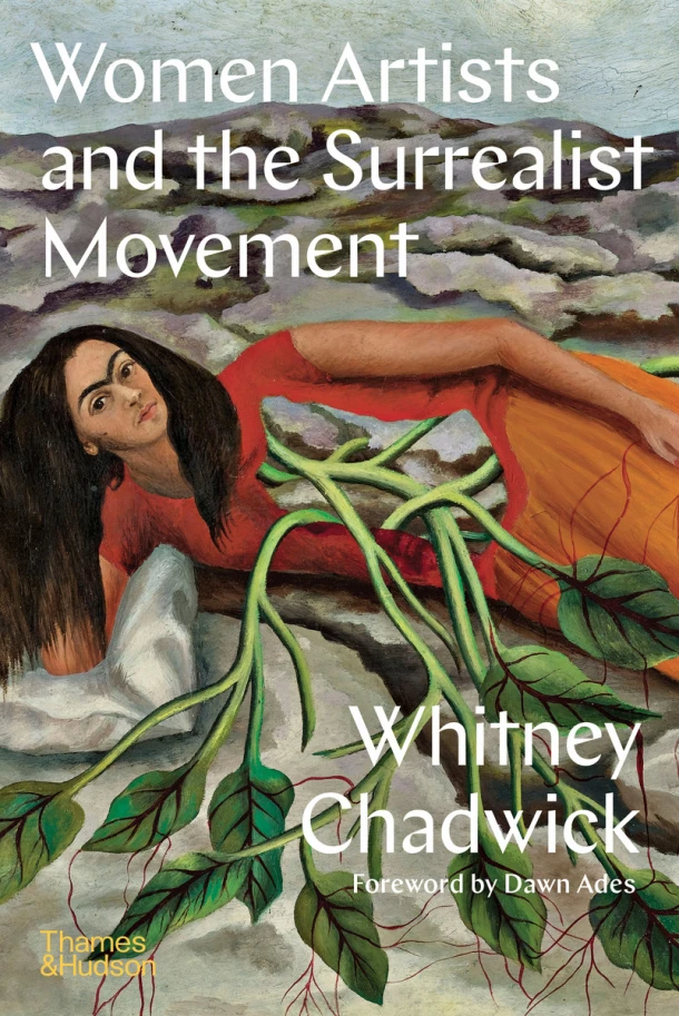 Women Artists and the Surrealist Movement – Whitney Chadwick – boek cover