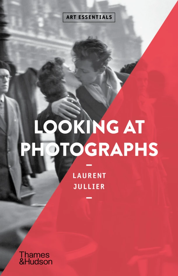 Looking at Photographs – Laurent Jullier – boek cover