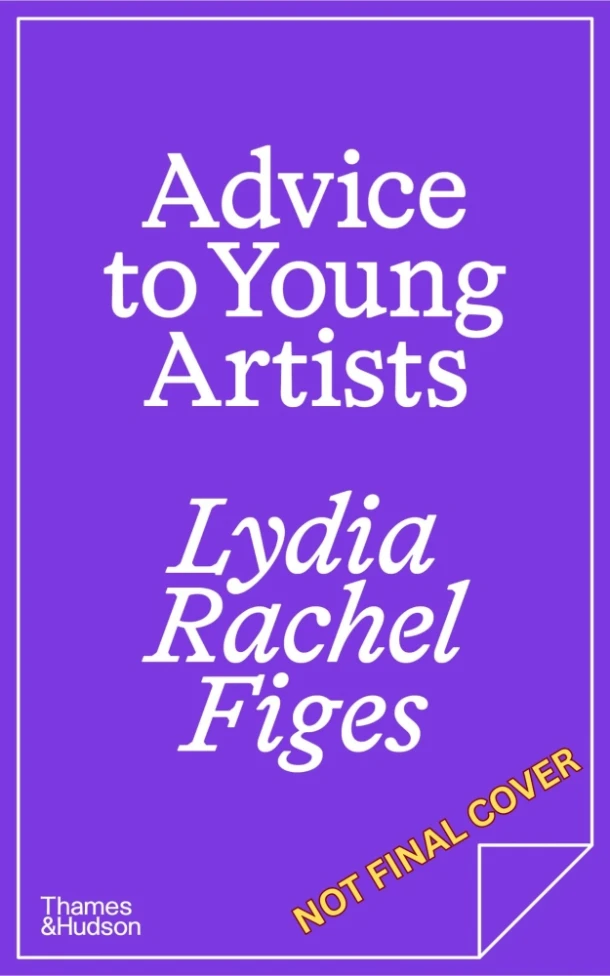Advice to Young Artists – Lydia R. Figes – boek cover