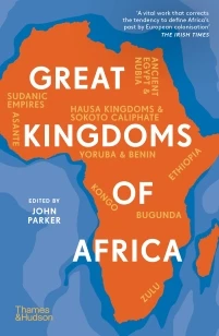 Great Kingdoms of Africa – John Parker – boek cover