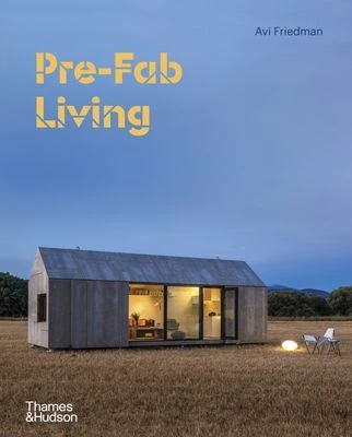 Pre-Fab Living – Avi Friedman – boek cover