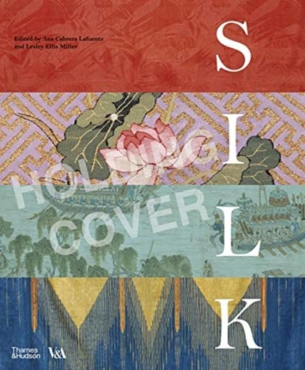 Silk: Fibre, Fabric and Fashion (Victoria and Albert Museum) – Lesley Ellis Miller – boek cover