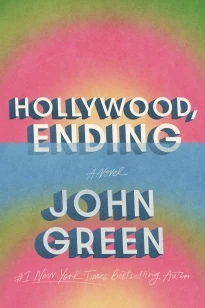 Hollywood, Ending – John Green – boek cover