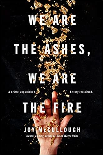 We Are the Ashes, We Are the Fire – McCullough, Joy – boek cover