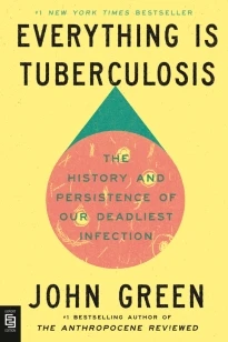 Everything Is Tuberculosis – John Green – boek cover