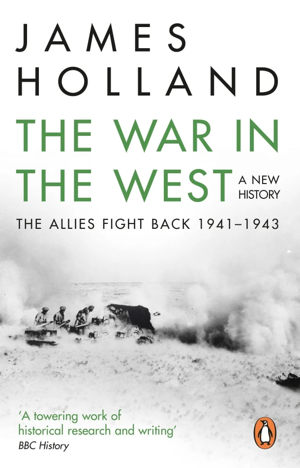 The War in the West: A New History – James Holland – boek cover