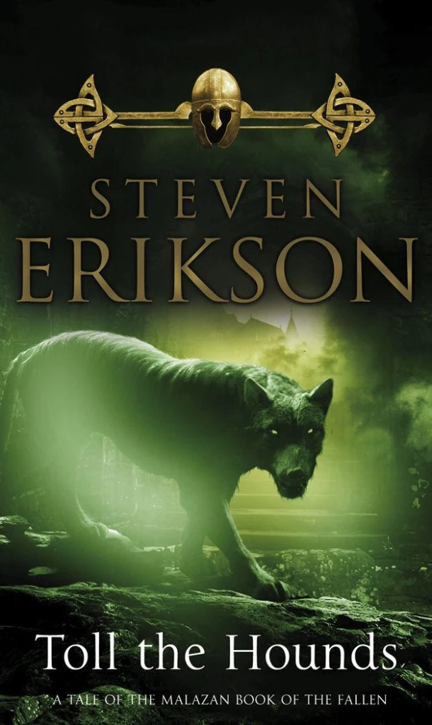 Toll The Hounds – Steven Erikson – boek cover