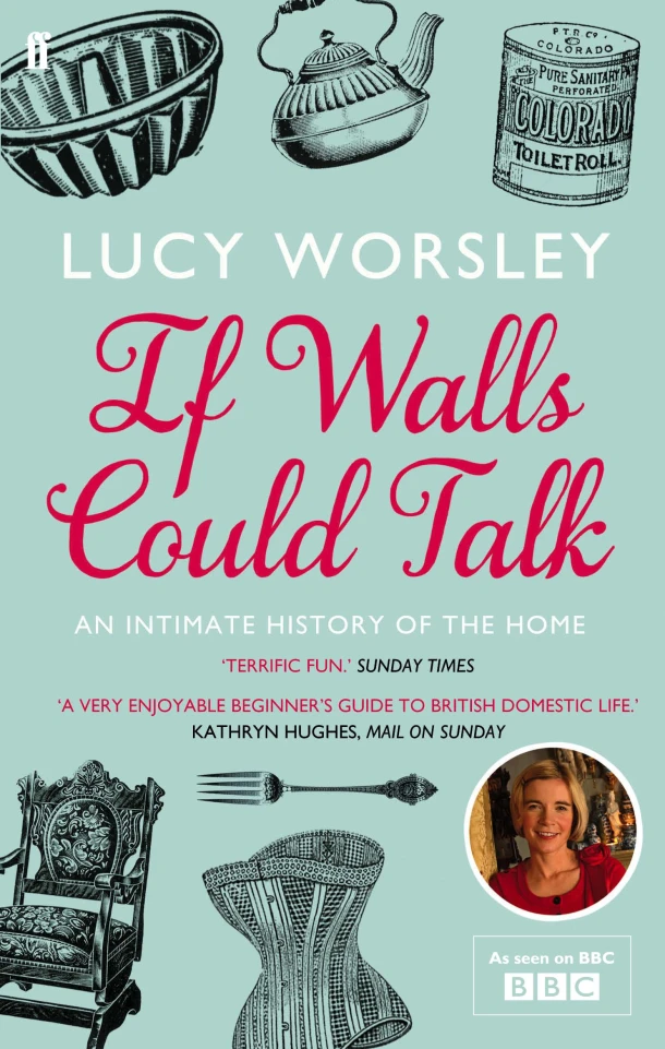 If Walls Could Talk – Lucy Worsley – boek cover