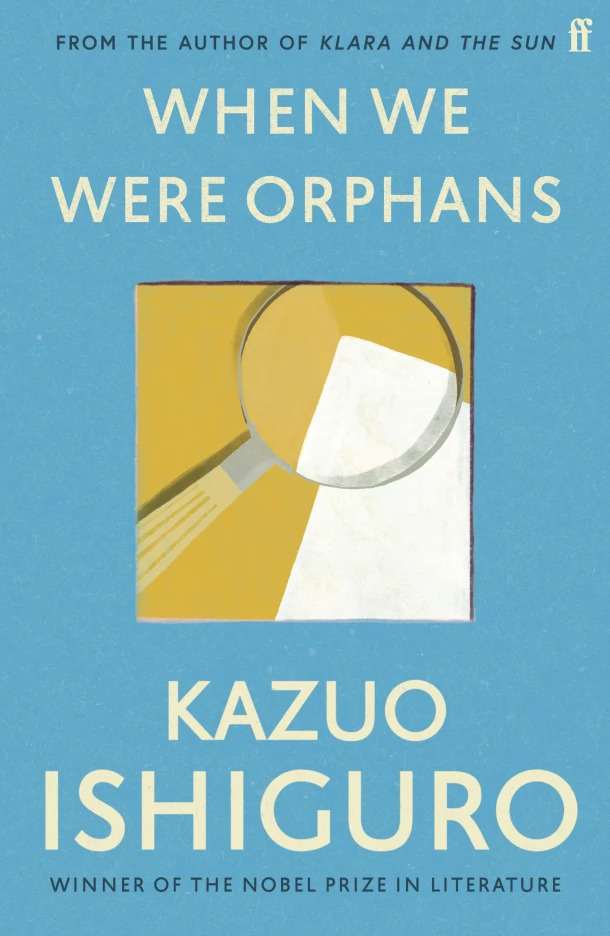 When We Were Orphans – Kazuo Ishiguro – boek cover