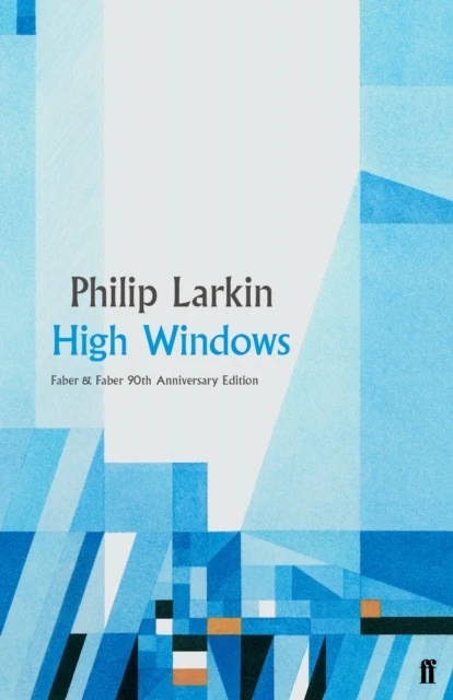 High Windows – Philip Larkin – boek cover