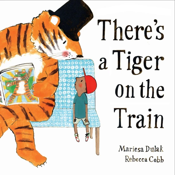 There's a Tiger on the Train – Mariesa Dulak – boek cover
