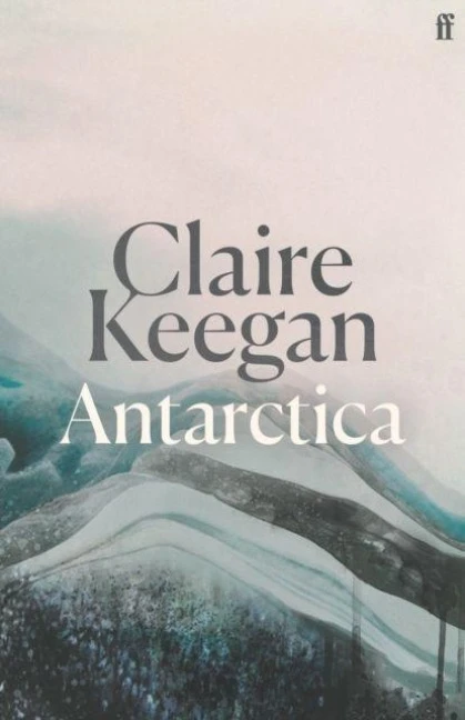 Antarctica – Claire Keegan – boek cover