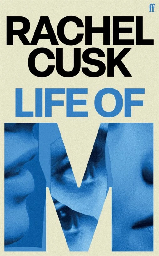Life of M, Rachel Cusk – Rachel Cusk – boek cover