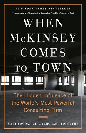 When McKinsey Comes to Town – Walt Bogdanich – boek cover