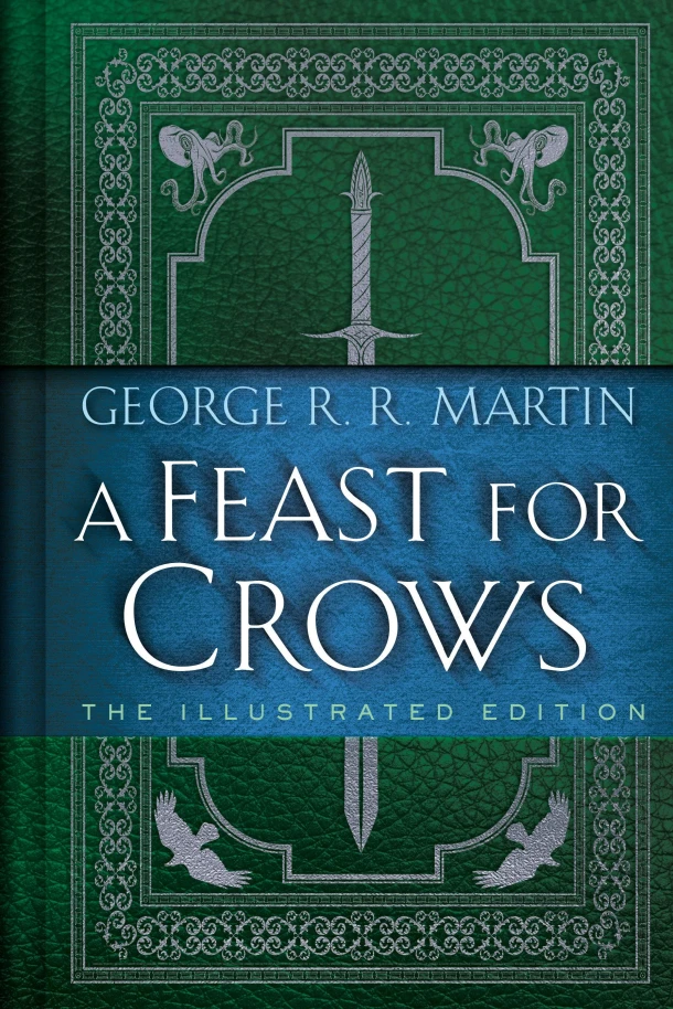 A Feast for Crows: The Illustrated Edition – George R. R. Martin – boek cover