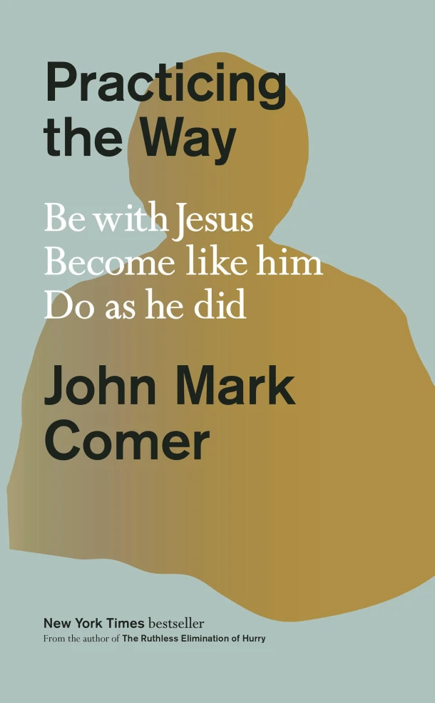 Practicing the Way – John Mark Comer – boek cover