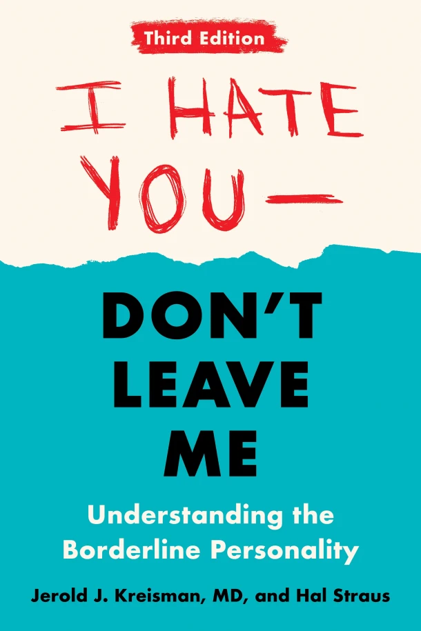 I Hate You - Don't Leave Me: Third Edition – Jerold J. (Jerold J. Kreisman) Kreisman – boek cover