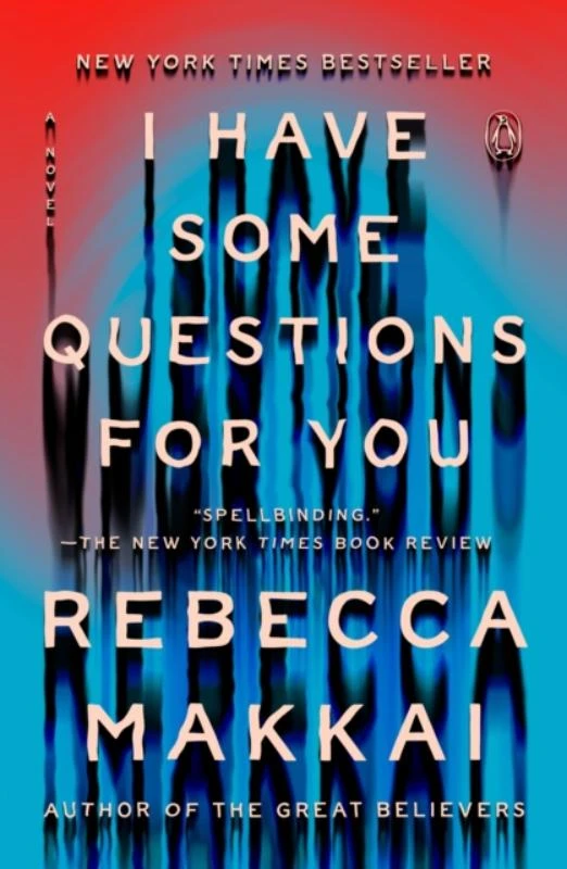 I Have Some Questions for You – Rebecca Makkai – boek cover