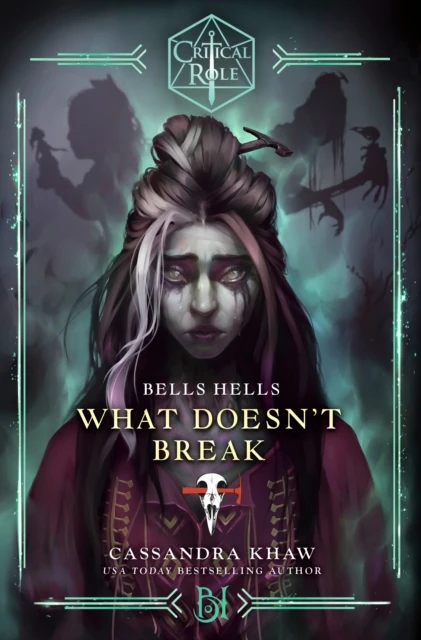 Critical Role: Bells Hells--What Doesn't Break – Cassandra Khaw – boek cover