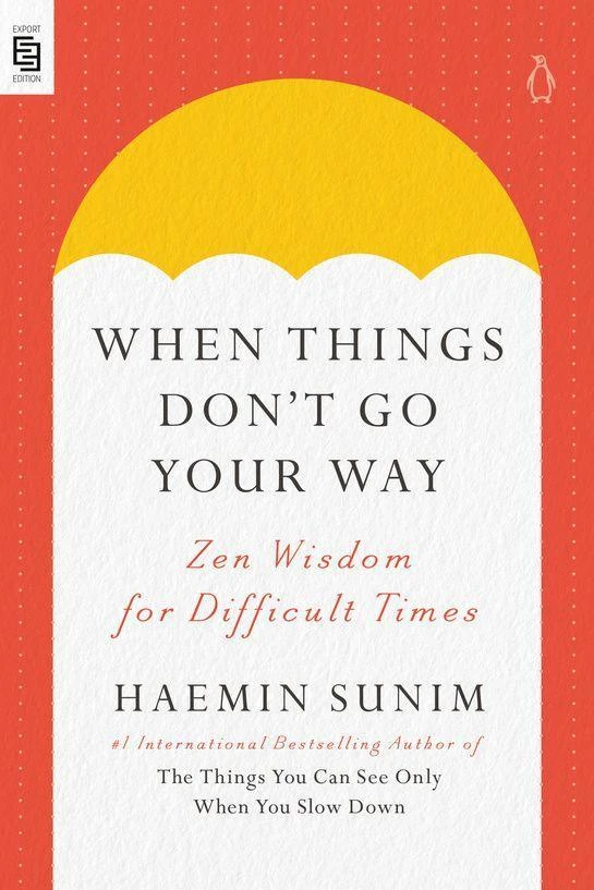 When Things Don't Go Your Way – Haemin Sunim – boek cover
