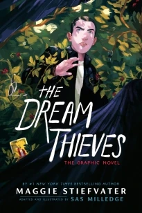 The Dream Thieves: The Graphic Novel – Maggie Stiefvater – boek cover