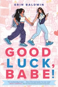 Good Luck, Babe! – Erin Baldwin – boek cover