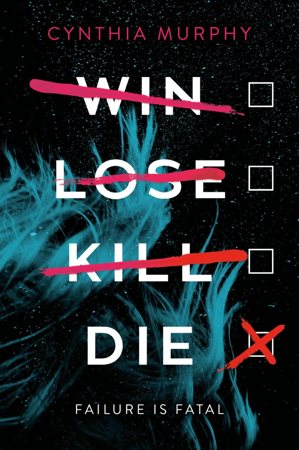 Murphy, C: Win Lose Kill Die – Cynthia Murphy – boek cover