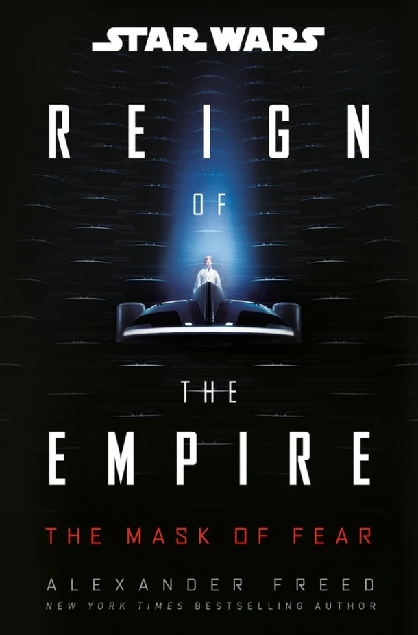 Star Wars: The Mask of Fear (Reign of the Empire) – Alexander Freed – boek cover