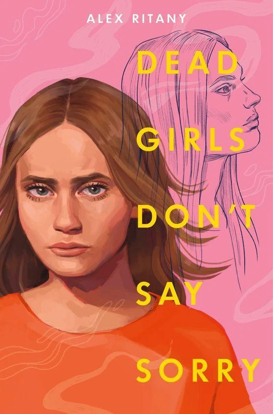 Dead Girls Don't Say Sorry – Ritany, Alex – boek cover
