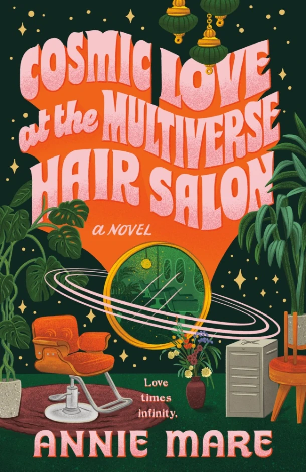 Cosmic Love at the Multiverse Hair Salon – Annie Mare – boek cover