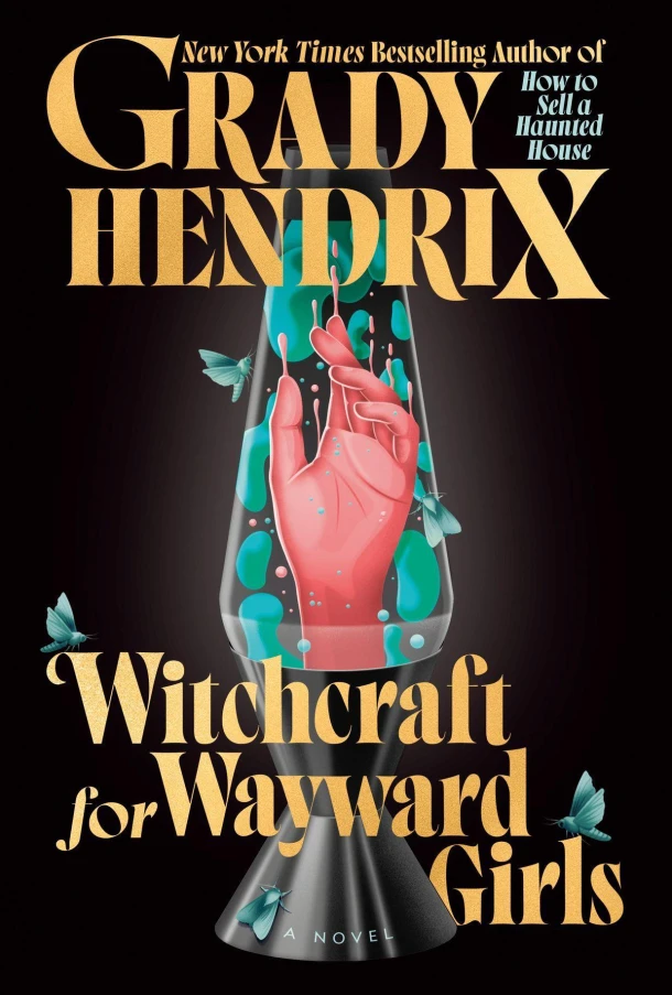 Witchcraft for Wayward Girls – Grady Hendrix – boek cover