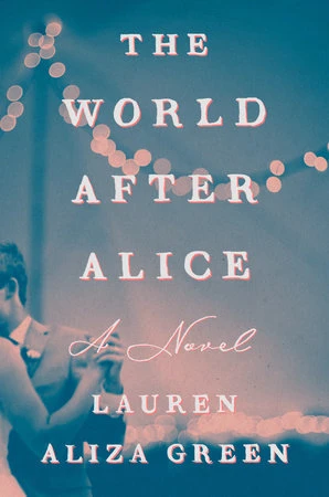 The World After Alice – Lauren Aliza Green – boek cover