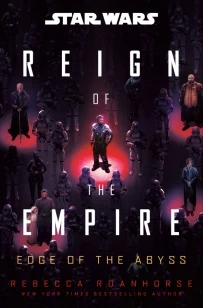 Star Wars: Edge of the Abyss (Reign of the Empire) – Rebecca Roanhorse – boek cover