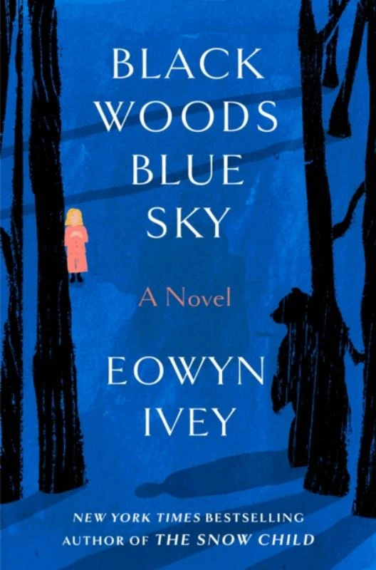 Black Woods, Blue Sky – Eowyn Ivey – boek cover