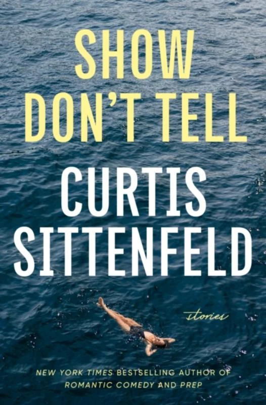 Show Don't Tell – Curtis Sittenfeld – boek cover