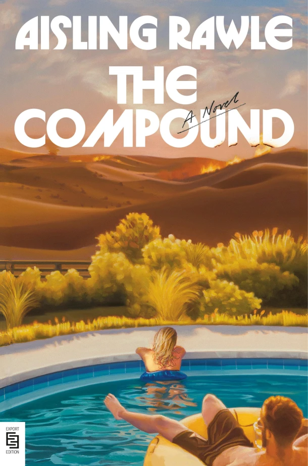 The Compound: A GMA Book Club Pick – Aisling Rawle – boek cover
