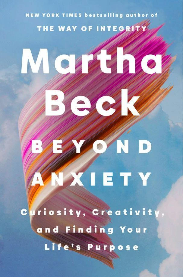Beyond Anxiety – Martha Beck – boek cover