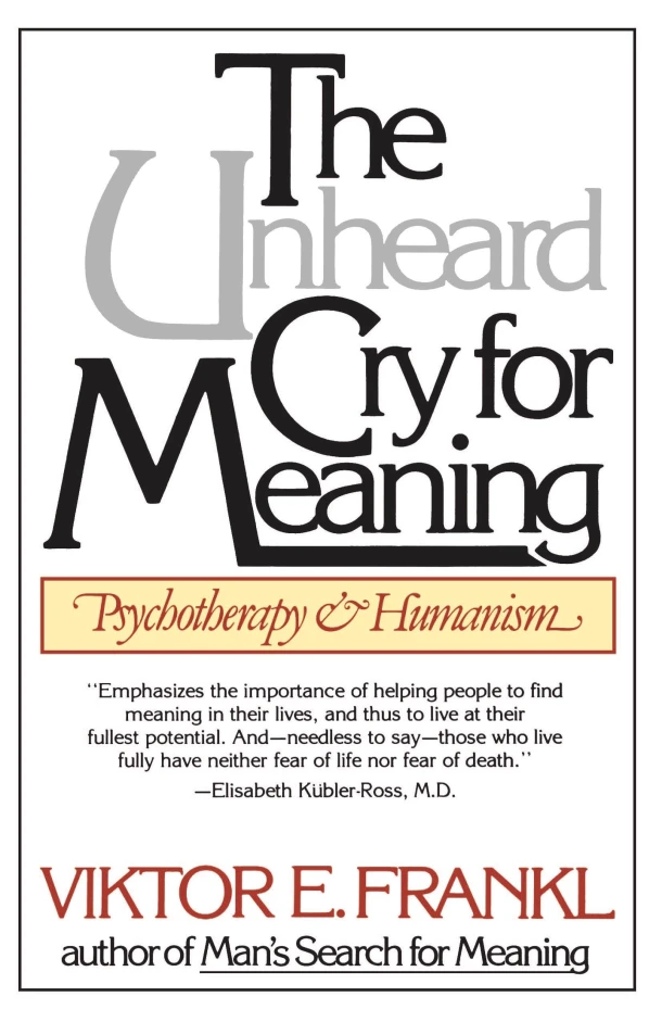 Unheard Cry For Meaning – Viktor Emil Frankl – boek cover