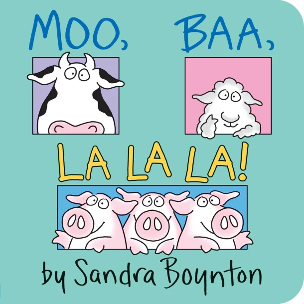 Moo, Baa, La La La! – Sandra Boynton – boek cover