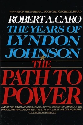 Path to Power – Robert A. Caro – boek cover