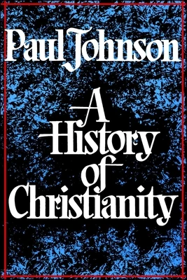 History of Christianity – Paul Johnson – boek cover