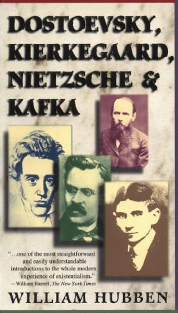 Dostoevsky, Kierkegaard, Nietzsche & Kafka – William Hubben – boek cover
