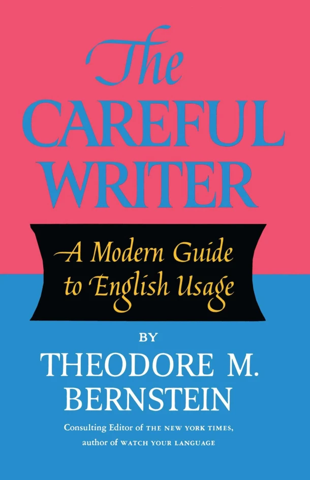 Careful Writer – Theodore M. Bernstein – boek cover